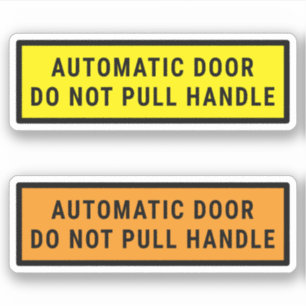 Automatische deur Trek de handgreep niet uit Sticker