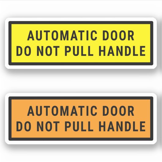 Automatische deur Trek de handgreep niet uit Sticker (Voorkant)