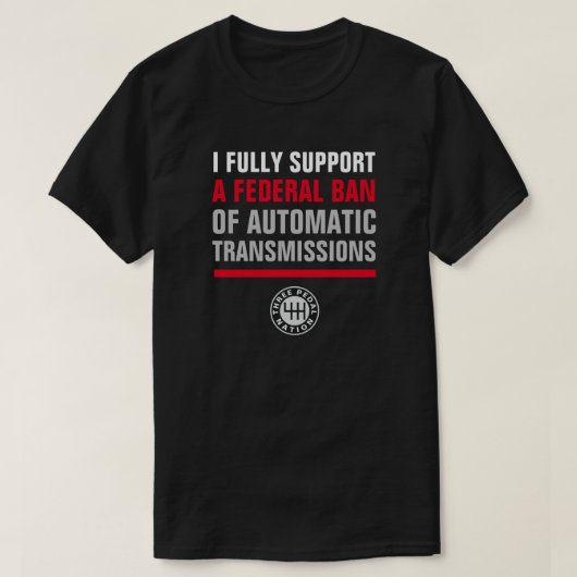 AUTOMATISCHE TRANSMISSIES VERBIEDEN T-SHIRT (Design voorkant)