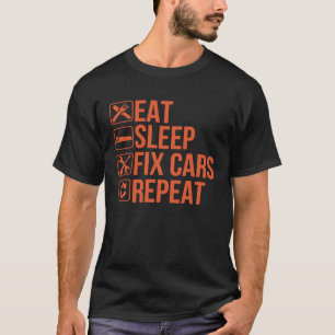 Automechanicien Eten Slapen Auto's Repareren Herha T-shirt