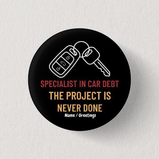 Automobiel Sleutel Kunst Het Project Is Nooit Af Ronde Button 3,2 Cm (Voorkant)