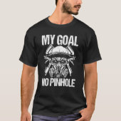 Automotive Car Painting My Goal No Pinholes Vehicl T-shirt (Voorkant)