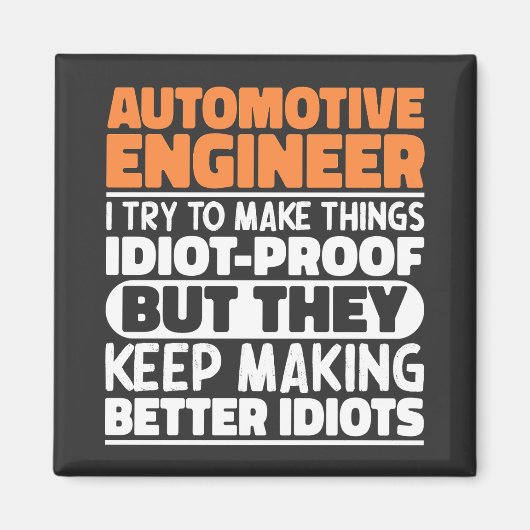Automotive Engineer Ik probeer het grappig te make Magneet (Voorkant)