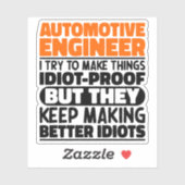 Automotive Engineer Ik probeer het grappig te make Sticker (Vel)