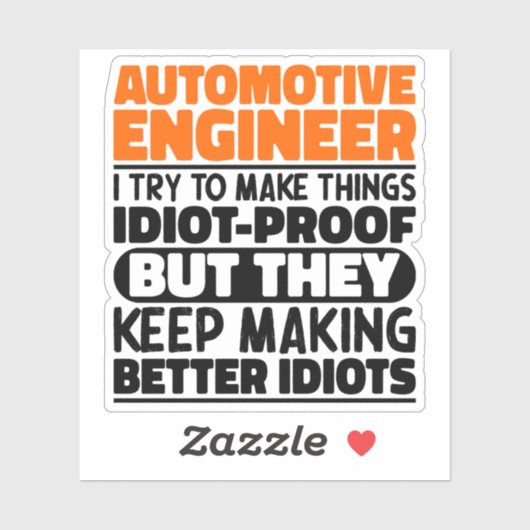 Automotive Engineer Ik probeer het grappig te make Sticker (Vel)