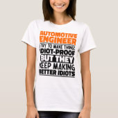 Automotive Engineer Ik probeer het grappig te make T-shirt (Voorkant)