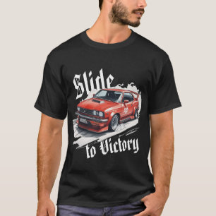 Autorijden met bandenrook: glijden naar de overwin t-shirt