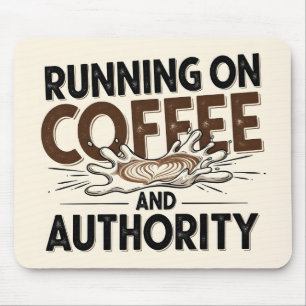 Autoriteit en Koffie Typografie Citaat Kantoor Muismat