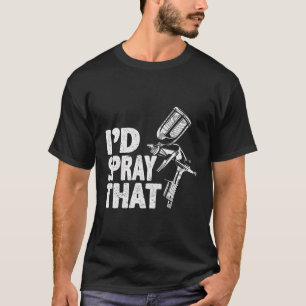 Autoschilder I’D Spray Die Auto Body Painter T-shirt
