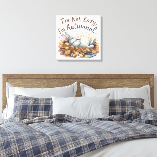 Autumn Bunny in Leaves with Funny Lazy Quote Canvas Afdruk (Insitu (Slaapkamer))