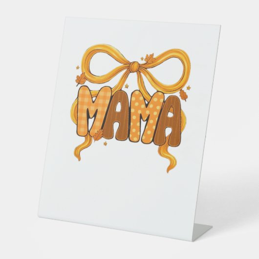 Autumn Coquette Mama – Gezellige Herfst Esthetisch Reclamebord Met Voetstuk (Voorkant)