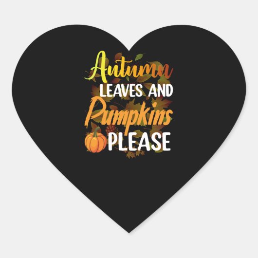 Autumn leaves and pumpkins please funny halloween hart sticker (Voorkant)