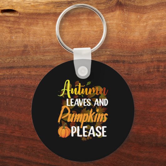 Autumn leaves and pumpkins please funny halloween sleutelhanger (Voorkant)
