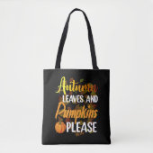 Autumn leaves and pumpkins please funny halloween tote bag (Voorkant)