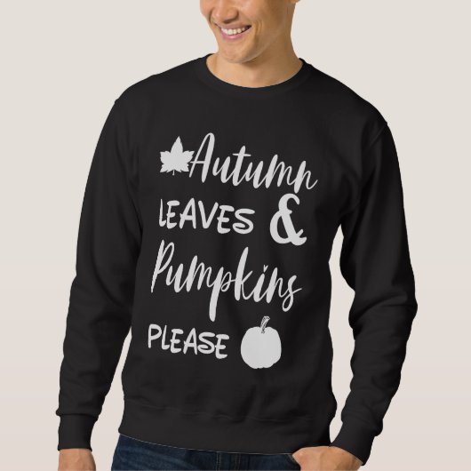 Autumn Leaves And Pumpkins Please Halloween Spice  Trui (Voorkant)