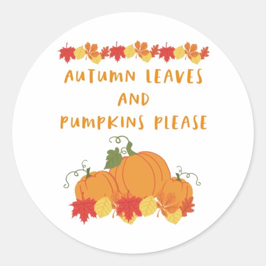 Autumn Leaves en Pumpkins Alsjeblieft Ronde Sticker (Voorkant)