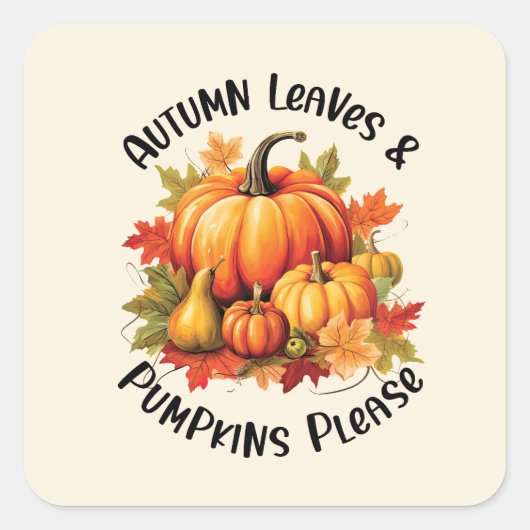 Autumn Leaves en Pumpkins Alsjeblieft Vierkante Sticker (Voorkant)