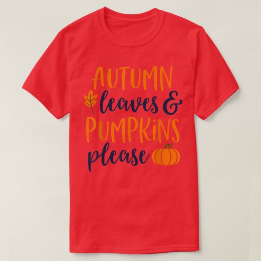 Autumn Leaves en Pumpkins PleaseFall Tshirt Women (Design voorkant)