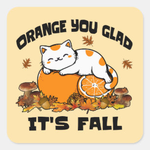 Autumn Leaves Oranje You Glad It's Herfst Funny Ca Vierkante Sticker