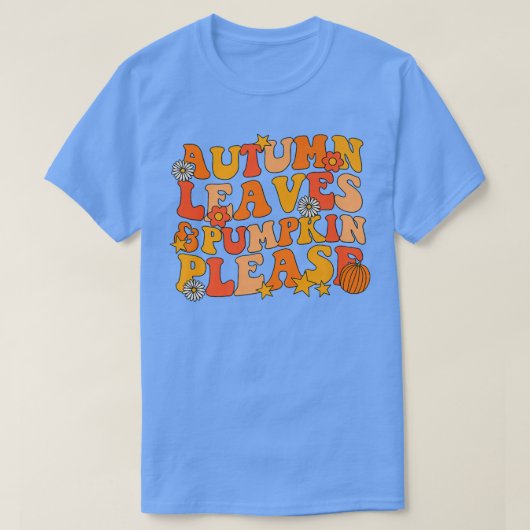 Autumn Leaves Pumpkin Please Groovy Herfst Autumn  T-shirt (Design voorkant)