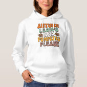 Autumn Leaves & Pumpkin Please, Herfst Thanksgivin Hoodie (Voorkant)