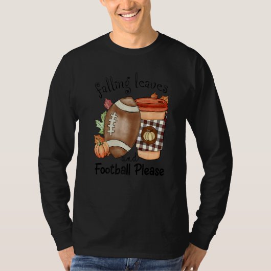 Autumn Saying Falling Leaves And Football Please F T-shirt (Voorkant)