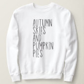 Autumn Skies en Pumpkin Pies Trendy Herfst Trui (Design voorkant)