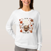 Autumn Vibes Coffee, Leaves & Cosy Herfst Esthetis T-shirt (Voorkant)
