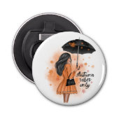 Autumn Vibes only Herfst Mode Girl Button Flesopener (Voorkant)