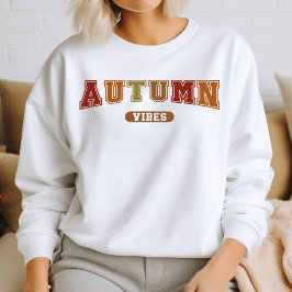 Autumn Vibes Trendy Herfst Varsity Sweatshirt