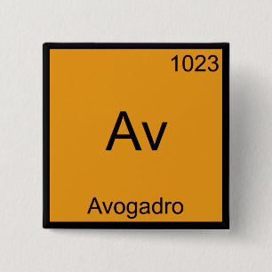 Av - Avogadro Funny Element Chemistry Symbol T-shi Vierkante Button 5,1 Cm