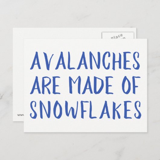 Avalanches zijn gemaakt van sneeuwvlokken, blauw b briefkaart (Voorkant / Achterkant)