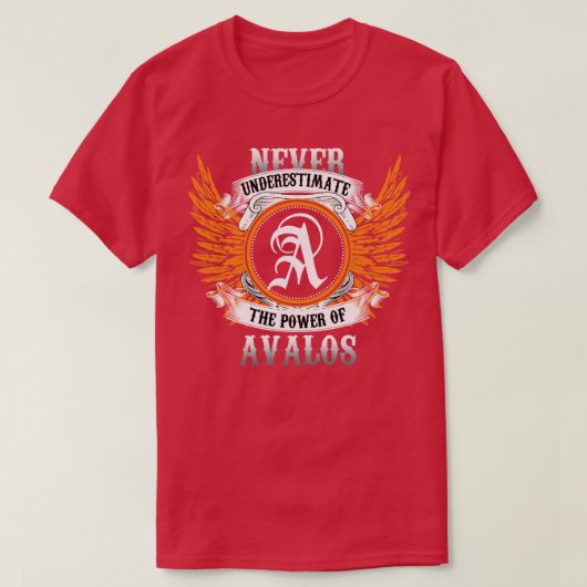 Avalos Name Shirt onderschat nooit de kracht van (Design voorkant)