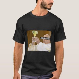 Ave Margarita Paus Franciscus Drink Wijn Zoute Mar T-shirt
