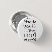 Avec Mamie c'est la belle vie et avec papy ... Ronde Button 3,2 Cm (Voorkant /achterkant)