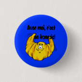 Avec moi, c'est en français! ronde button 3,2 cm (Voorkant)