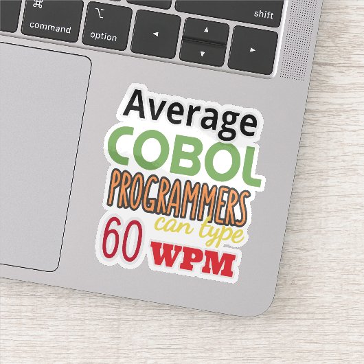 Average Cobol Programmers Can Type Fast Sticker (Detail)