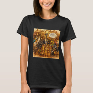 Aviary Mafia Cartoon – Gevederde Mob Familie Humor T-shirt