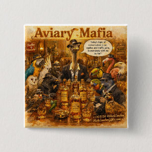 Aviary Mafia Cartoon – Gevederde Mob Familie Humor Vierkante Button 5,1 Cm