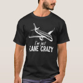 Aviation I'm Plane Craze T-shirt (Voorkant)