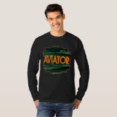 Aviator Profession career worker working quotes 2 T-shirt (Voorkant volledig)