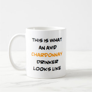 avid chardonnay drinker koffiemok