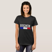 Avignon France Flag Travel Souvenir For Locals And T-shirt (Voorkant volledig)