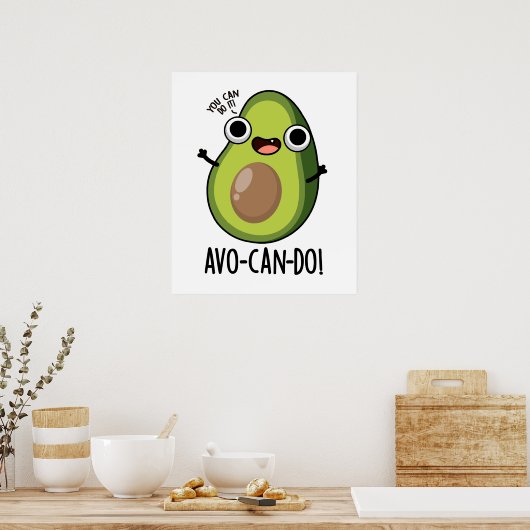Avo-can-do Funny Avocado Pun Poster (Keuken)