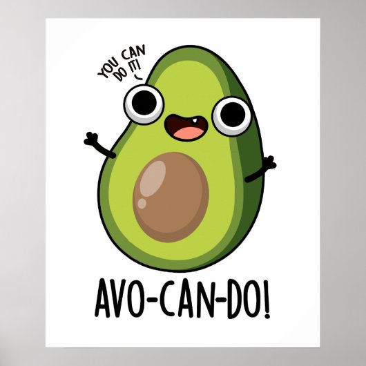 Avo-can-do Funny Avocado Pun Poster (Voorkant)