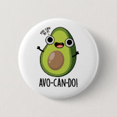 Avo-can-do Funny Avocado Pun Ronde Button 5,7 Cm (Voorkant)