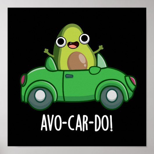 Avo-car-do Grappige Avocado Puns Donker BG Poster (Voorkant)