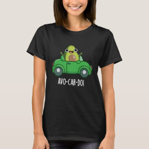 Avo-car-do Grappige Avocado Woordspelingen Donkere T-shirt