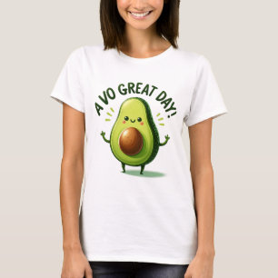 Avo Geweldige dag! T-shirt