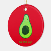 Avo Goede Dag Punny Avocado  Keramisch Ornament (Links)